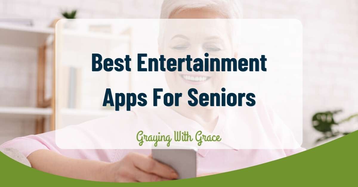 Best Entertainment Apps For Seniors (Games & More)