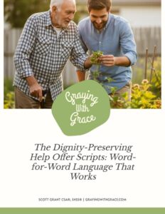 preview image of the cover of The Dignity-Preserving Help Offer Scripts: Word-for-Word Language That Works handout